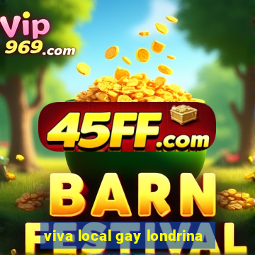 viva local gay londrina